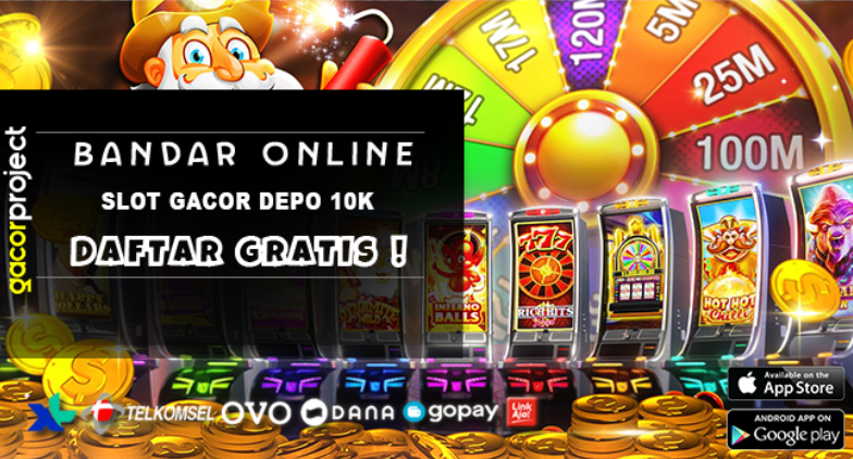 Slot Gacor Depo 10k