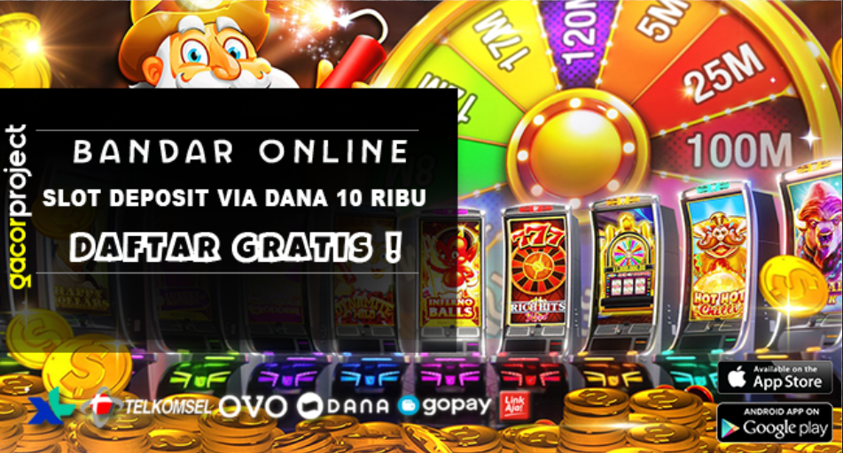 Slot Deposit Via Dana 10 Ribu
