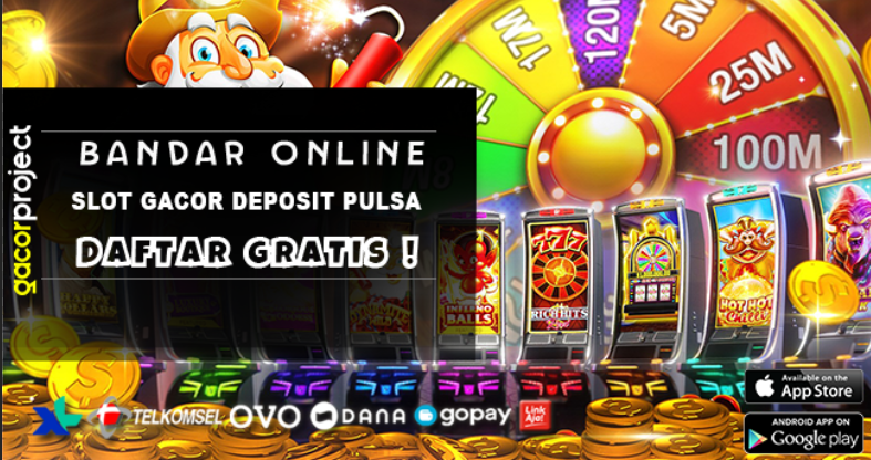 Slot Gacor Deposit Pulsa